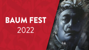 Anteprima BAUM Fest 2022